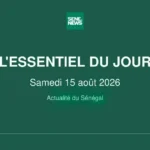 Saturday’s key updates for Senegal august 15 2026