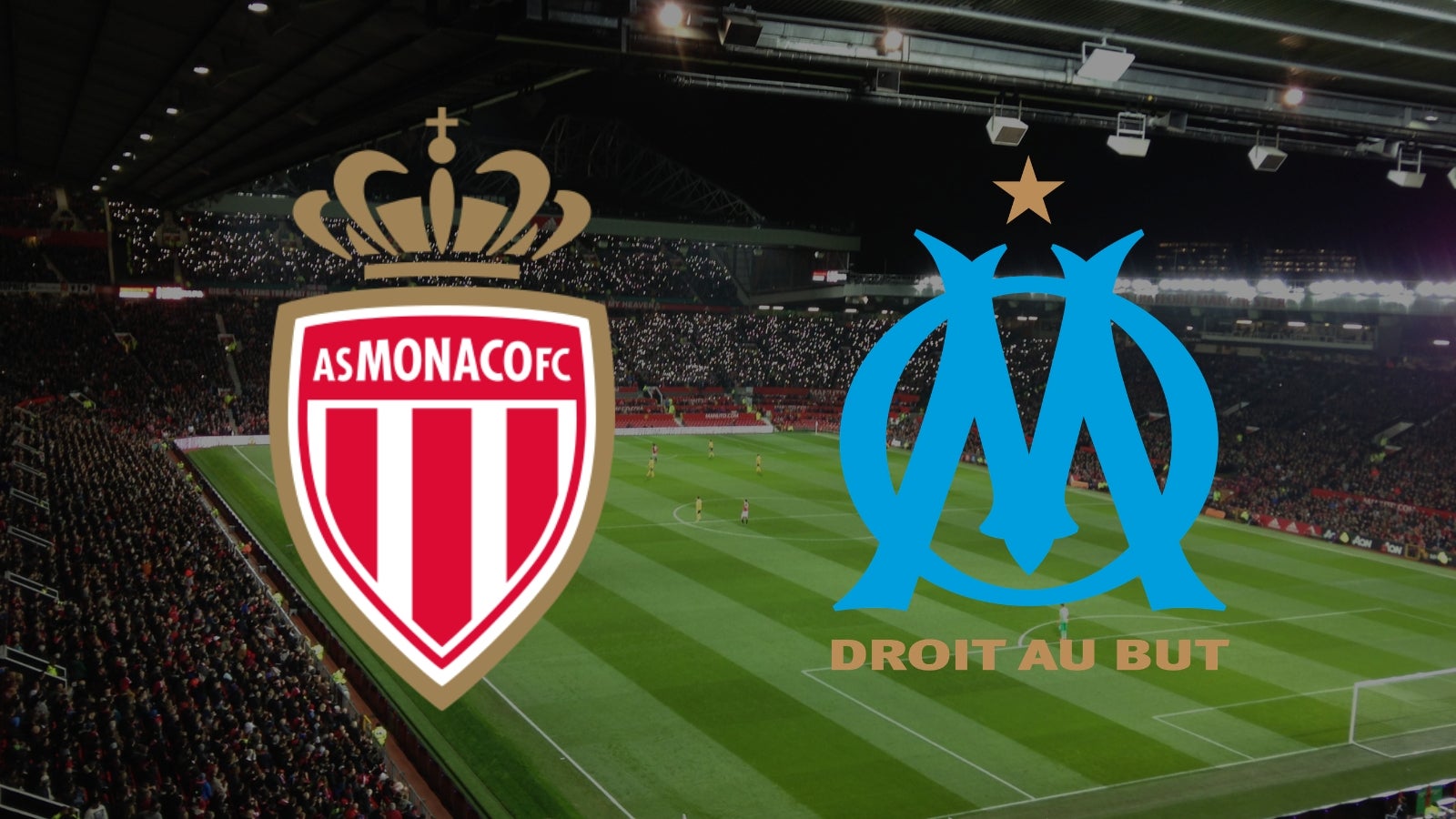 Where to watch monaco vs marseille live on tv and at what time